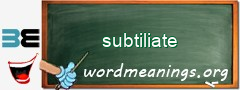 WordMeaning blackboard for subtiliate